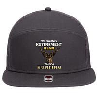 Hunting Retirement Plan  7 Panel Mesh Trucker Snapback Hat