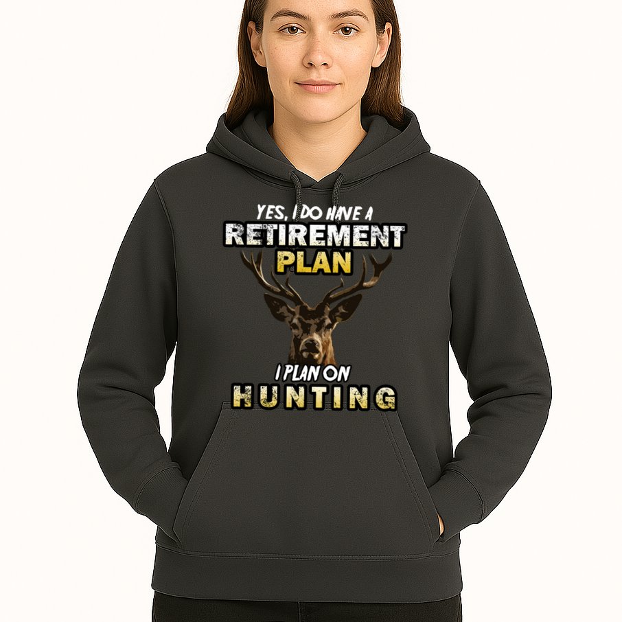 Hunting Retirement Plan  Hoodie