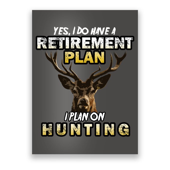 Hunting Retirement Plan  Poster