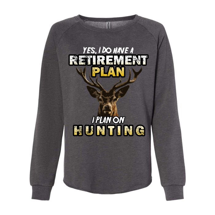 Hunting Retirement Plan  Womens California Wash Sweatshirt