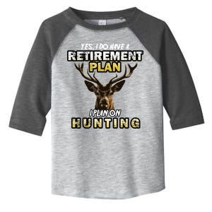 Hunting Retirement Plan  Toddler Fine Jersey T-Shirt