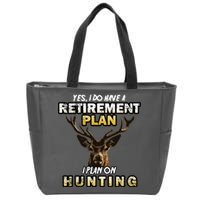 Hunting Retirement Plan  Zip Tote Bag