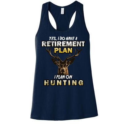 Hunting Retirement Plan  Women's Racerback Tank