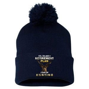 Hunting Retirement Plan  Pom Pom 12in Knit Beanie