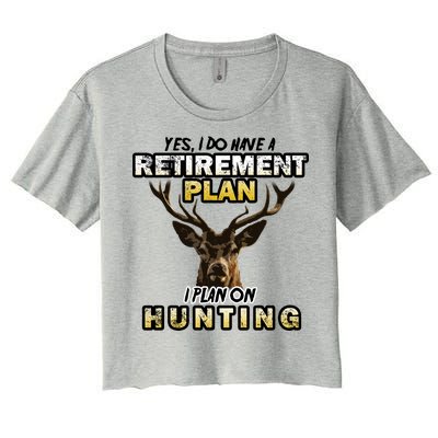 Hunting Retirement Plan  Women's Crop Top Tee