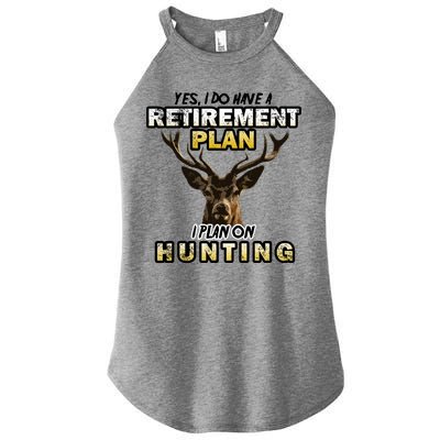 Hunting Retirement Plan  Women's Perfect Tri Rocker Tank