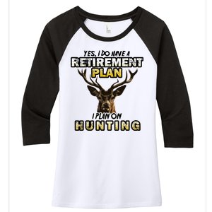 Hunting Retirement Plan  Women's Tri-Blend 3/4-Sleeve Raglan Shirt