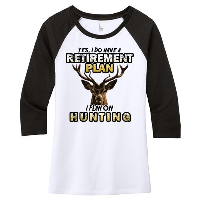 Hunting Retirement Plan  Women's Tri-Blend 3/4-Sleeve Raglan Shirt