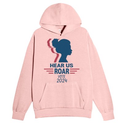 Hear Us Roar Vote 2024 Urban Pullover Hoodie