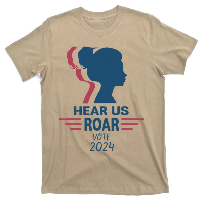 Hear Us Roar Vote 2024 T-Shirt