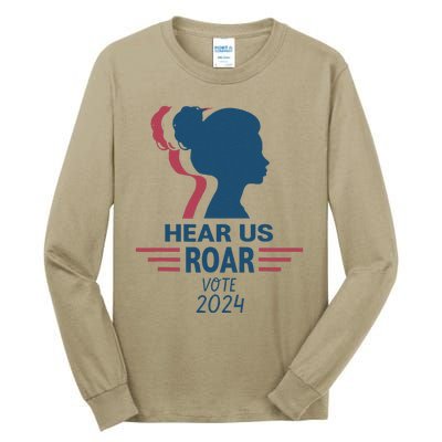 Hear Us Roar Vote 2024 Tall Long Sleeve T-Shirt