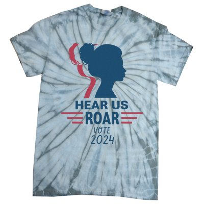 Hear Us Roar Vote 2024 Tie-Dye T-Shirt