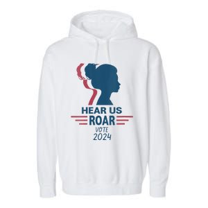 Hear Us Roar Vote 2024 Right Garment-Dyed Fleece Hoodie