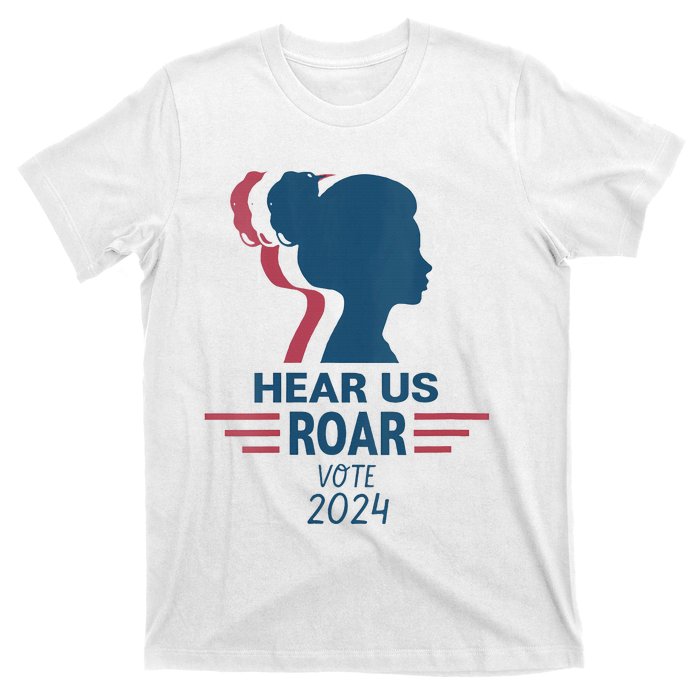 Hear Us Roar Vote 2024 Right T-Shirt