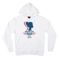 Hear Us Roar Vote 2024 Hoodie