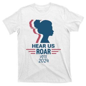 Hear Us Roar Vote 2024 T-Shirt