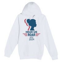 Hear Us Roar Vote 2024 Premium Pullover Hoodie