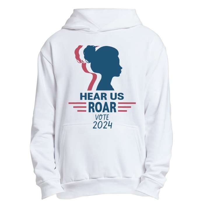 Hear Us Roar Vote 2024 Urban Pullover Hoodie