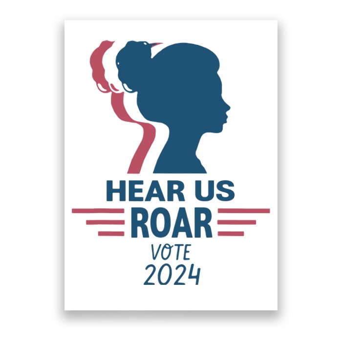 Hear Us Roar Vote 2024 Poster