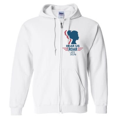 Hear Us Roar Vote 2024 Full Zip Hoodie