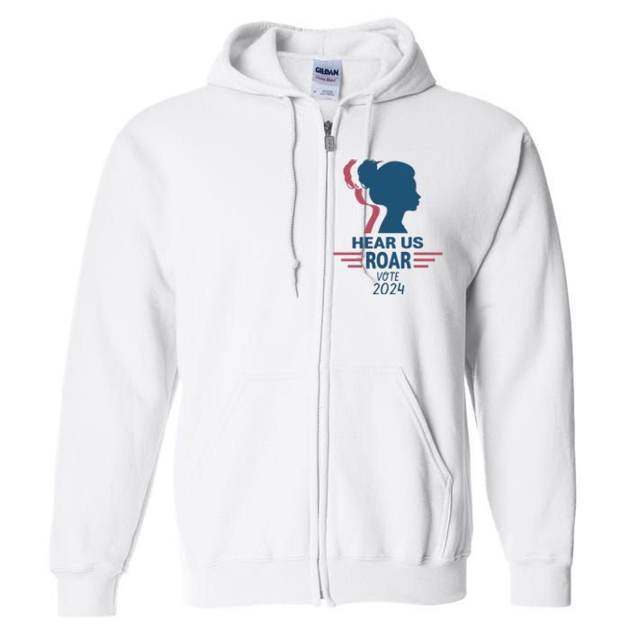 Hear Us Roar Vote 2024 Full Zip Hoodie