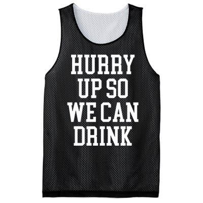 Hurry Up So We Can Drink Funny Marathon Cheering Mesh Reversible Basketball Jersey Tank