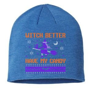 Halloween Ugly Sweater Design Witch Better Have My Candy Funny Gift Sustainable Beanie