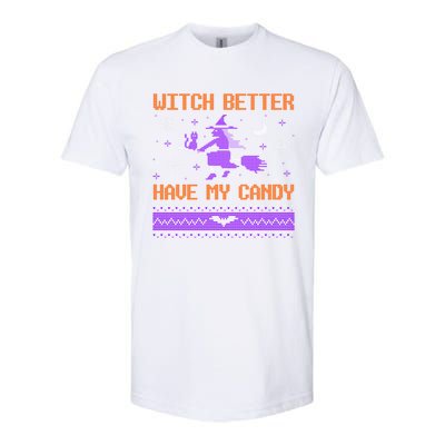 Halloween Ugly Sweater Design Witch Better Have My Candy Funny Gift Softstyle® CVC T-Shirt