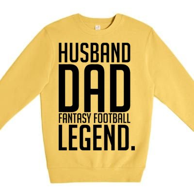 Husband Dad Fantasy Football Legend Premium Crewneck Sweatshirt