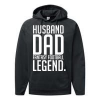 Husband Dad Fantasy Football Legend Performance Fleece Hoodie