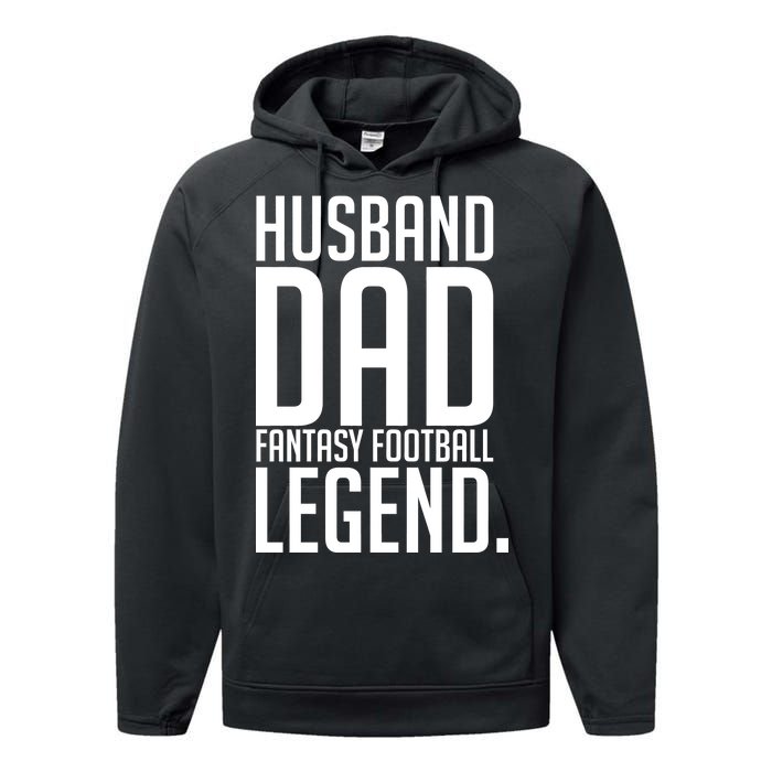 Husband Dad Fantasy Football Legend Performance Fleece Hoodie