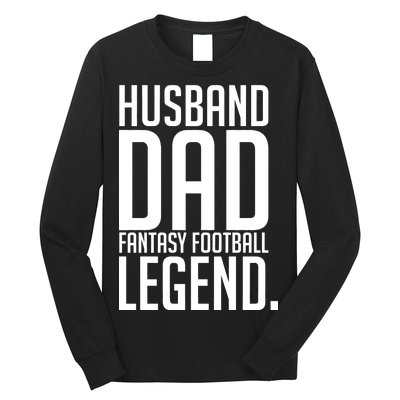 Husband Dad Fantasy Football Legend Long Sleeve Shirt