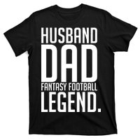 Husband Dad Fantasy Football Legend T-Shirt