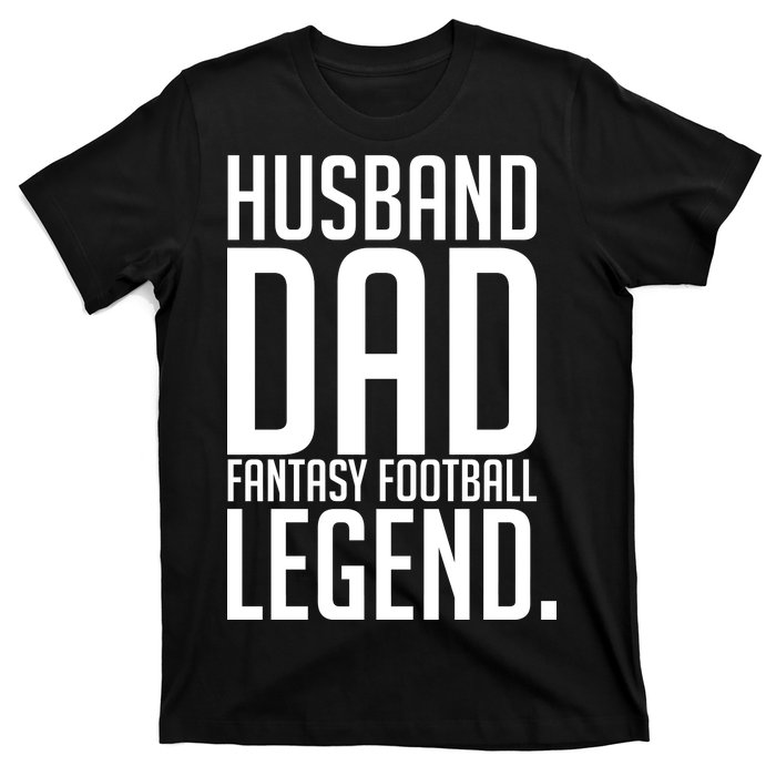 Husband Dad Fantasy Football Legend T-Shirt