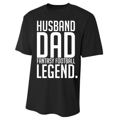 Husband Dad Fantasy Football Legend Performance Sprint T-Shirt