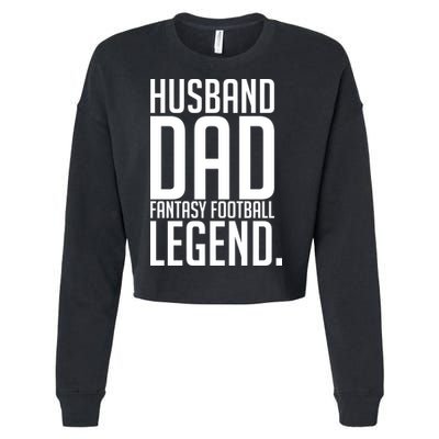 Husband Dad Fantasy Football Legend Cropped Pullover Crew