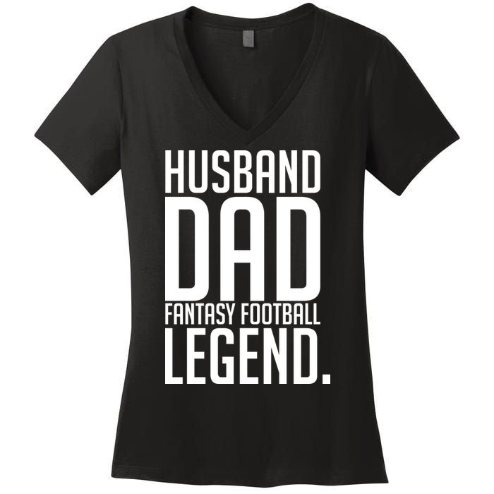 Husband Dad Fantasy Football Legend Women's V-Neck T-Shirt