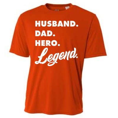 Husband Dad Hero Legend Cooling Performance Crew T-Shirt