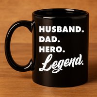Husband Dad Hero Legend 11oz C Handle Ceramic Mug