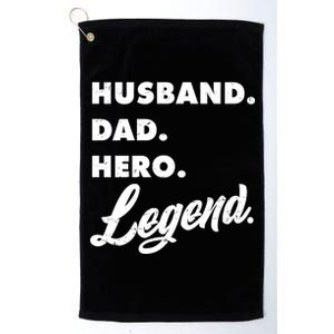 Husband Dad Hero Legend Platinum Collection Golf Towel