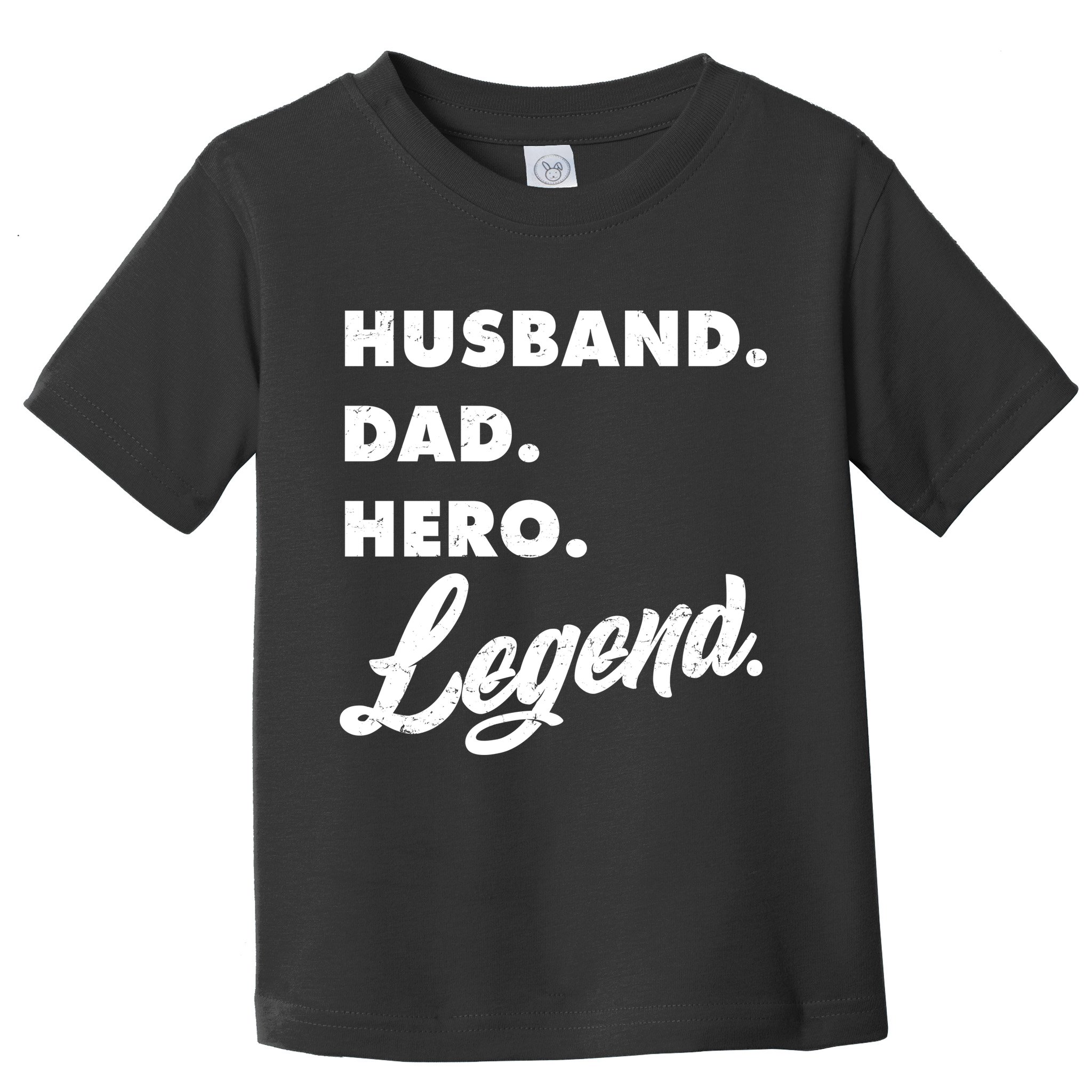 Husband Dad Hero Legend Toddler T-Shirt
