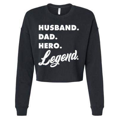 Husband Dad Hero Legend Cropped Pullover Crew