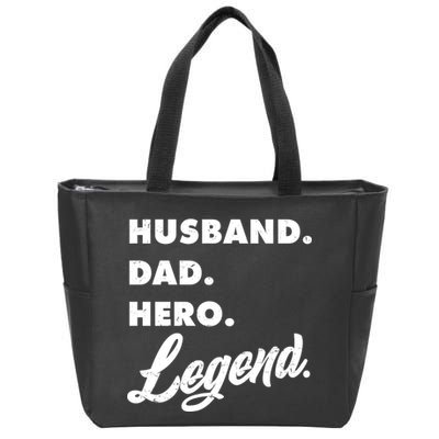 Husband Dad Hero Legend Zip Tote Bag