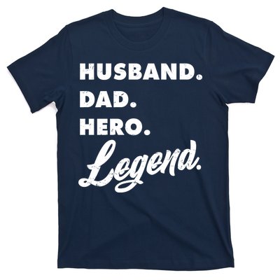 Husband Dad Hero Legend T-Shirt