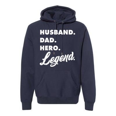 Husband Dad Hero Legend Premium Hoodie