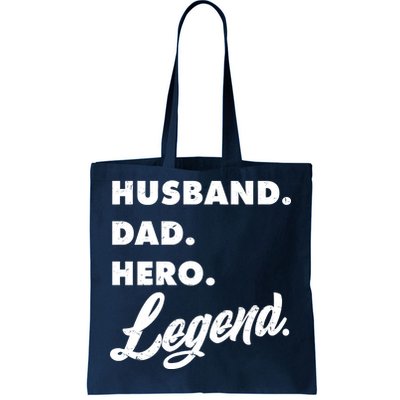 Husband Dad Hero Legend Tote Bag