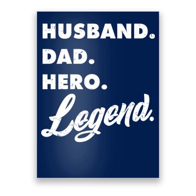 Husband Dad Hero Legend Poster