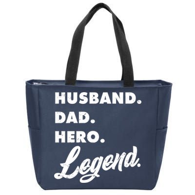 Husband Dad Hero Legend Zip Tote Bag