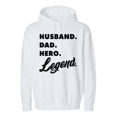 Husband Dad Hero Legend Garment-Dyed Fleece Hoodie