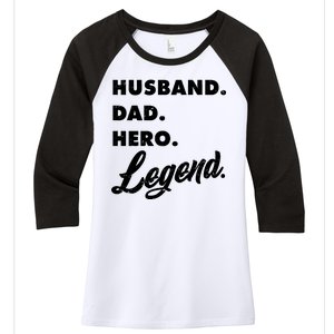 Husband Dad Hero Legend Women's Tri-Blend 3/4-Sleeve Raglan Shirt